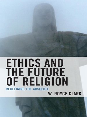cover image of Ethics and the Future of Religion
